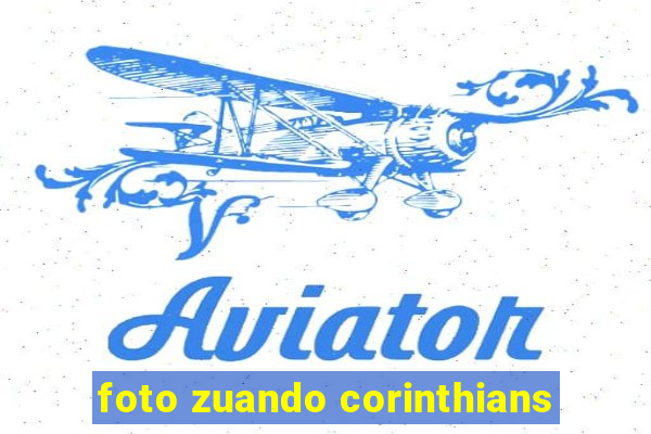 foto zuando corinthians